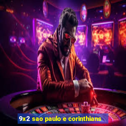 9x2 sao paulo e corinthians