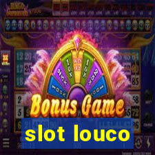 slot louco