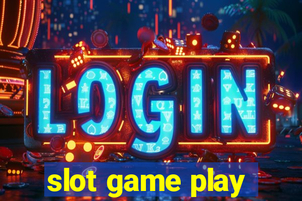 slot game play