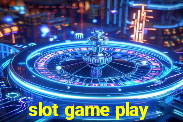 slot game play