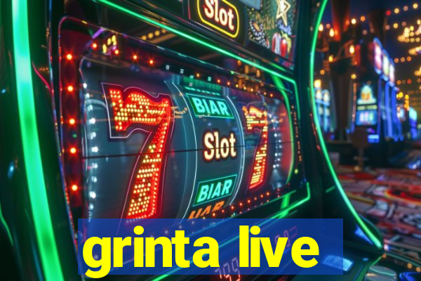 grinta live