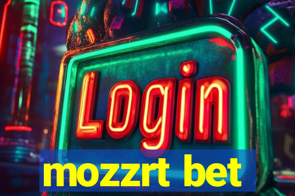 mozzrt bet