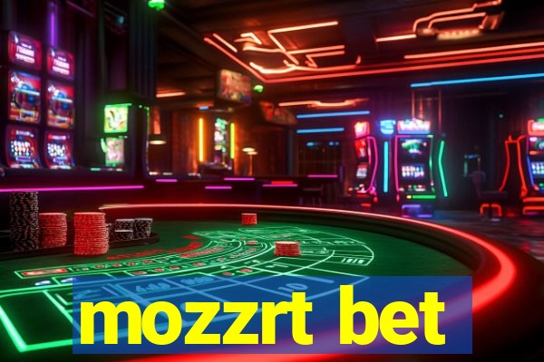 mozzrt bet