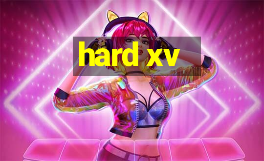 hard xv