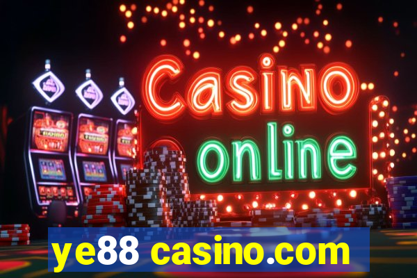 ye88 casino.com