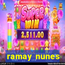 ramay nunes