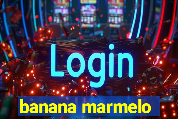 banana marmelo