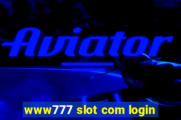 www777 slot com login