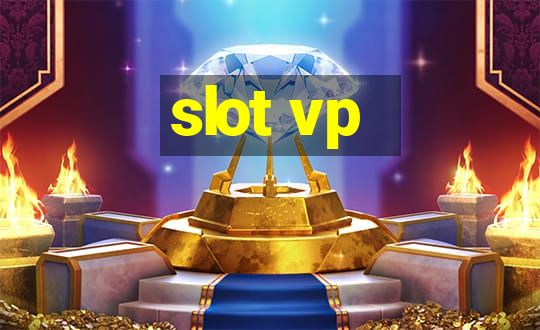 slot vp