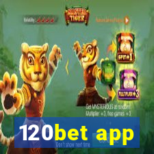 120bet app