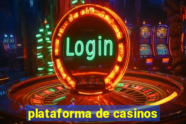 plataforma de casinos