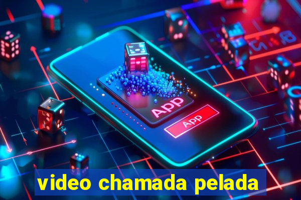 video chamada pelada