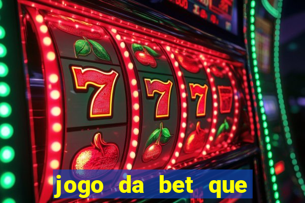 jogo da bet que da bonus no cadastro