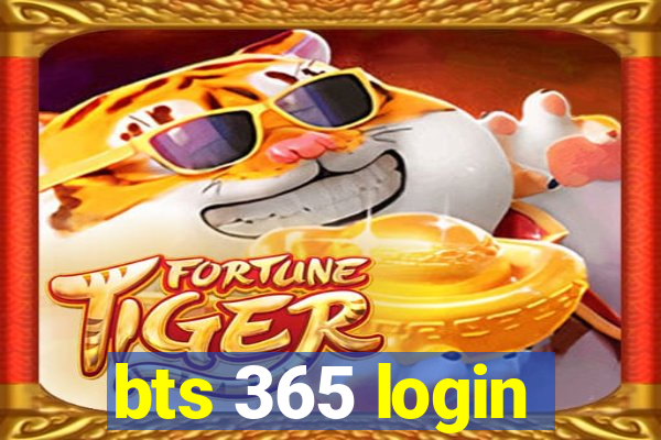 bts 365 login