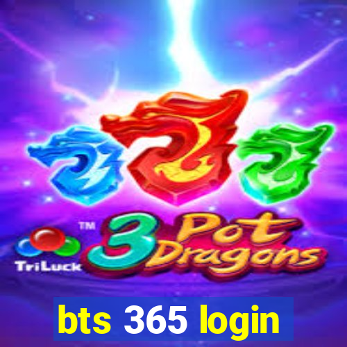 bts 365 login