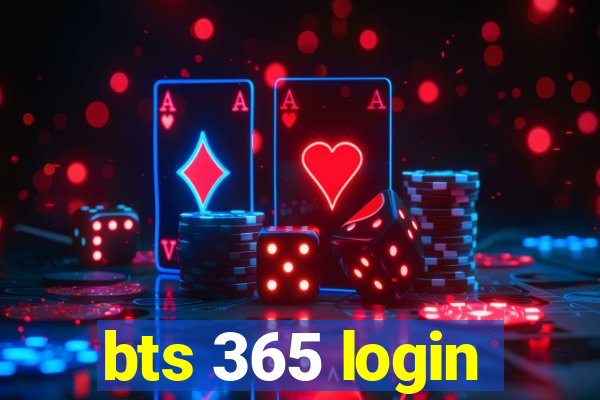 bts 365 login