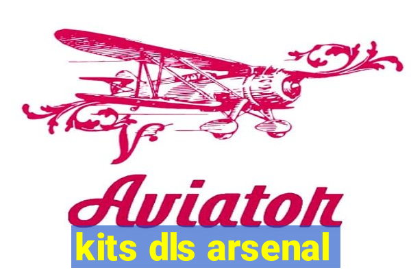 kits dls arsenal