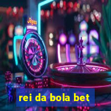 rei da bola bet