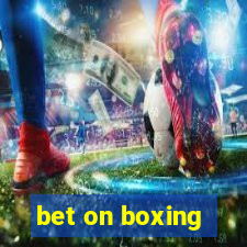 bet on boxing