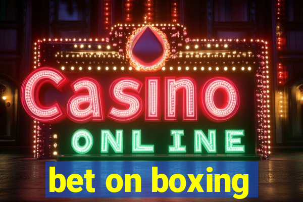 bet on boxing