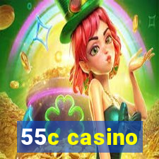 55c casino