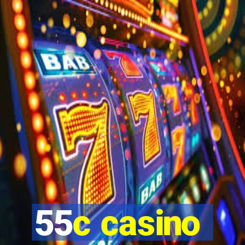 55c casino