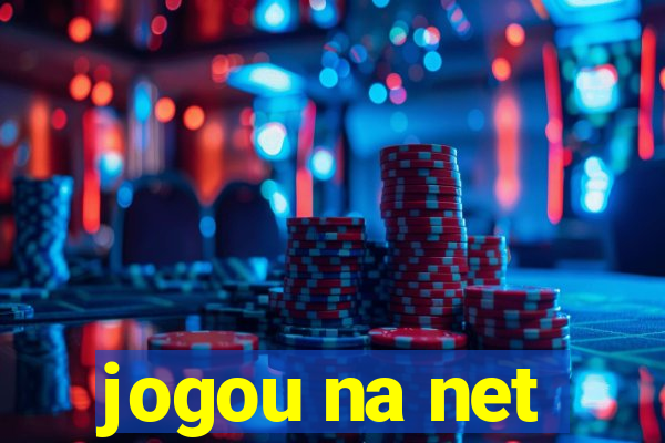 jogou na net