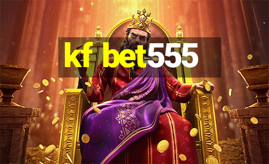 kf bet555