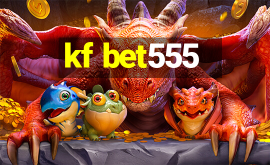 kf bet555