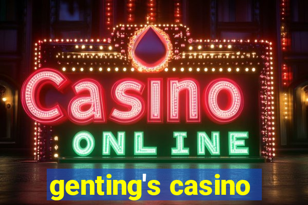 genting's casino