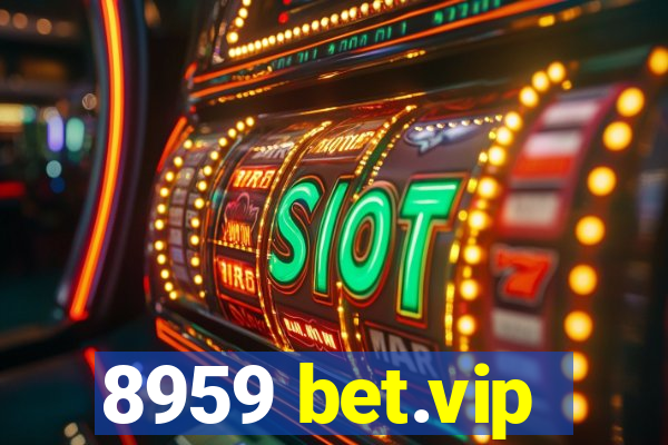 8959 bet.vip