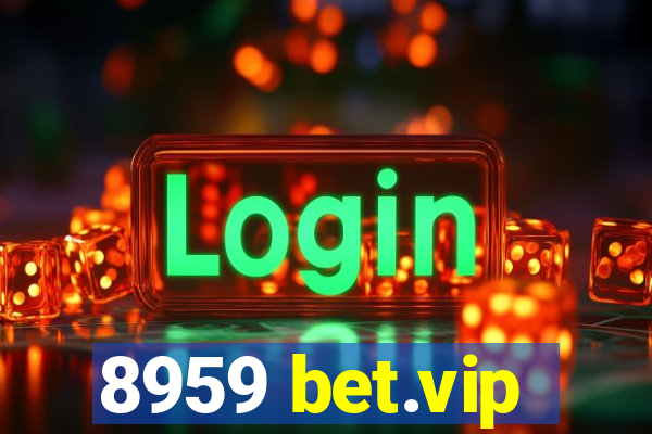 8959 bet.vip