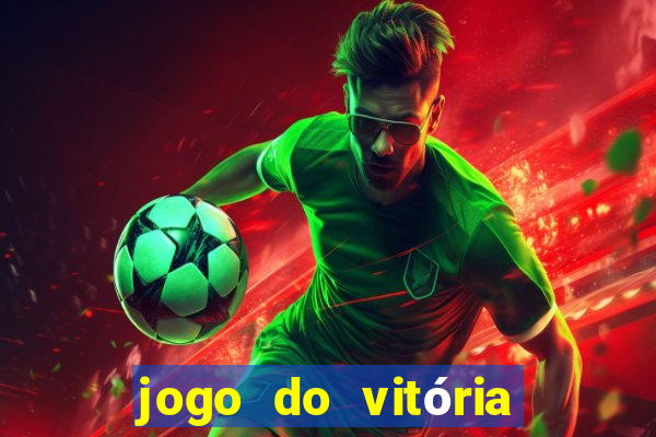 jogo do vitória vai passar onde