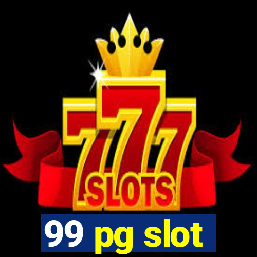 99 pg slot