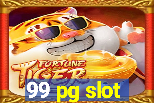 99 pg slot