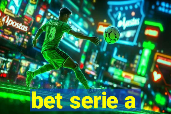 bet serie a