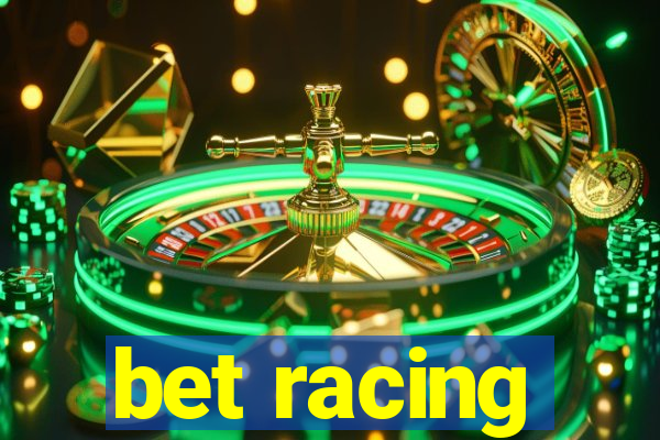 bet racing