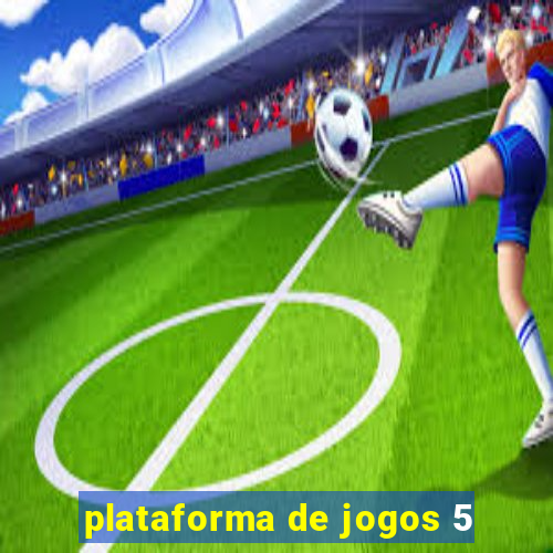 plataforma de jogos 5