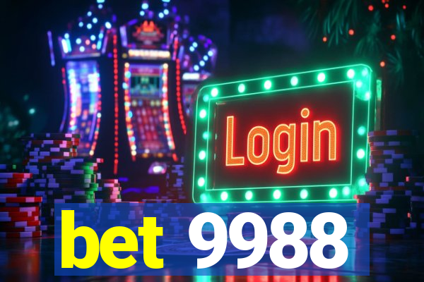 bet 9988