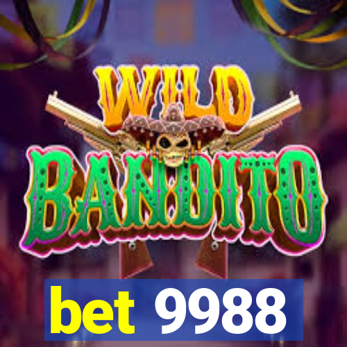 bet 9988