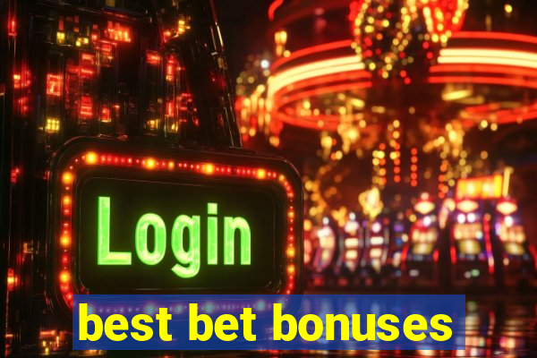 best bet bonuses