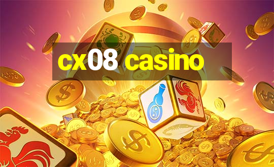 cx08 casino