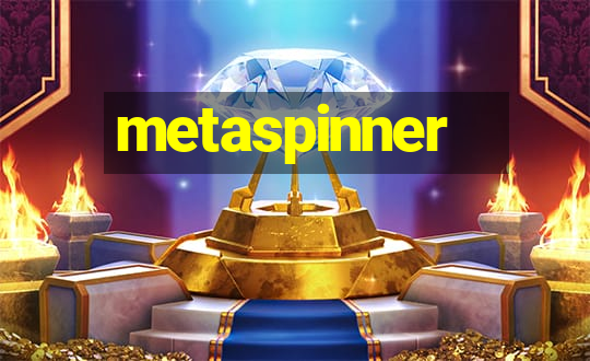 metaspinner