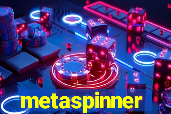 metaspinner