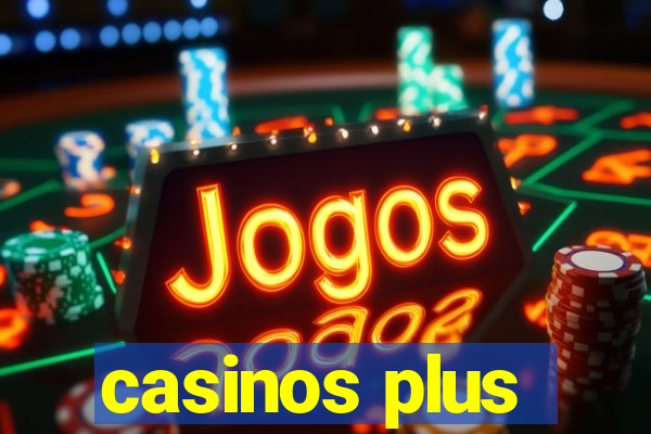 casinos plus