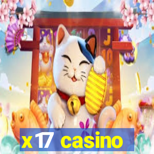 x17 casino