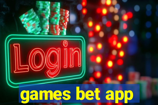 games bet app