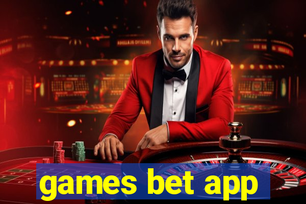 games bet app