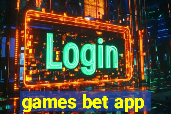 games bet app