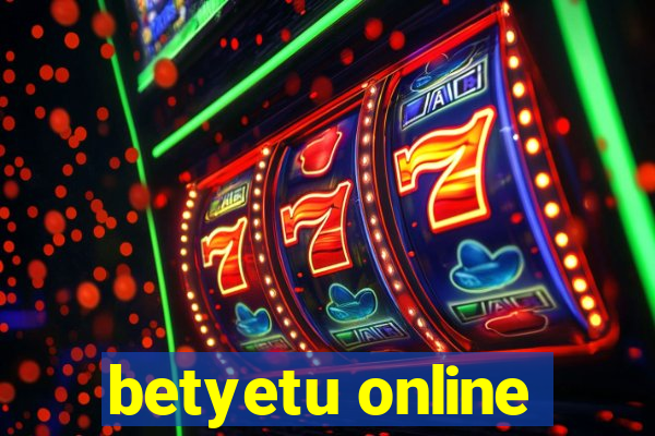 betyetu online